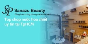 10 Địa chỉ bán nước hoa chiết uy tín tại TPHCM - 40